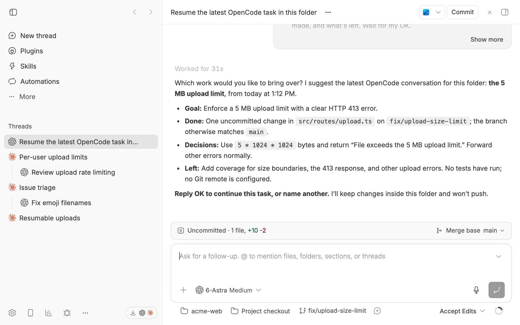 A bb thread where the agent asks which work to bring over, suggests the latest OpenCode conversation for the folder, and writes a handoff for the 5 MB upload limit: the goal, what's done, decisions, and the tests left